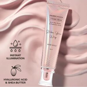 FACES CANADA STROBE CREAM ( ROSE GOLD WITH SHEA BUTTER AND HYALURONIC ACID )